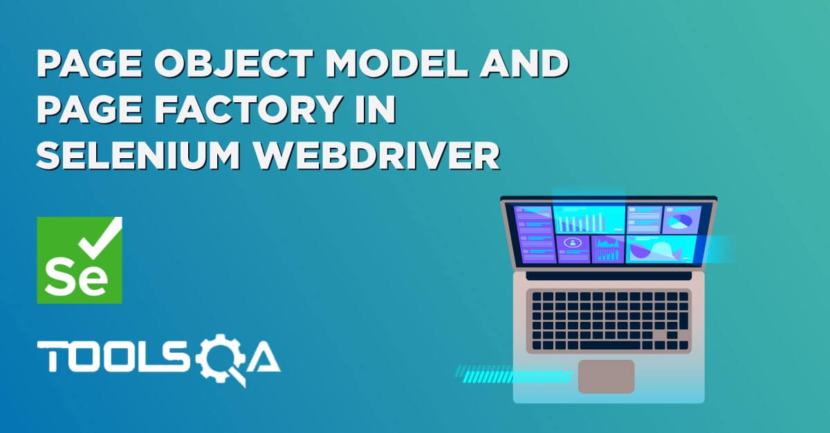 Page Object Model using Page Factory in Selenium WebDriver